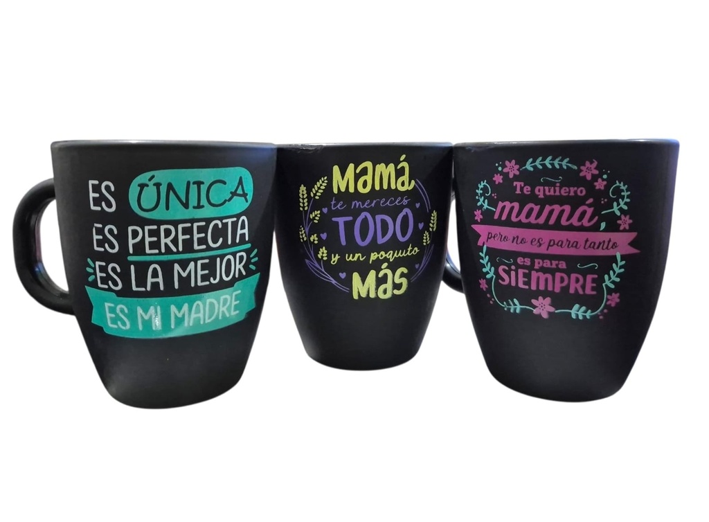 TAZA NEGRA OPACA DIA DE LA MADRE ES UNICA, TEMERECES, TE QUIERO