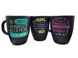 TAZA NEGRA OPACA DIA DE LA MADRE ES UNICA, TEMERECES, TE QUIERO